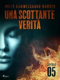 Una scottante verità - Capitolo 5 (eBook, ePUB) Una scottante verità - Capitolo 5 (eBook, ePUB)