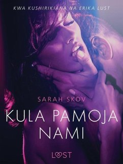 Cover Kula pamoja Nami - Hadithi Fupi ya Mapenzi (eBook, ePUB)