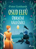 Osud Elfu 1: Obrnení válecníci (eBook, ePUB) Osud Elfu 1: Obrnení válecníci (eBook, ePUB)