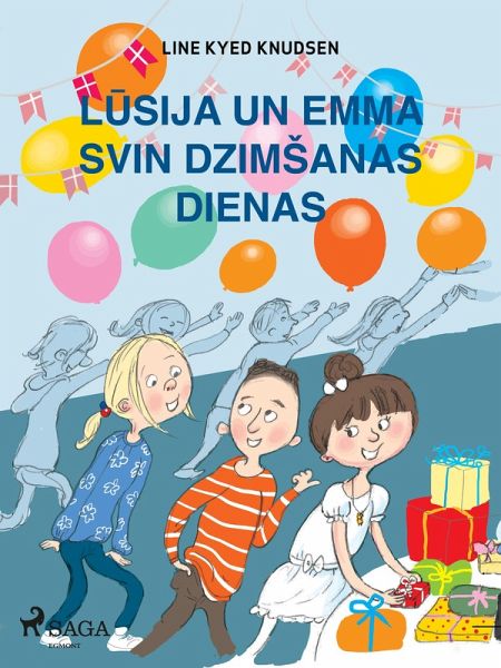 Lusija un Emma svin dzimsanas dienas (eBook, ePUB) Lusija un Emma svin dzimsanas dienas (eBook, ePUB)