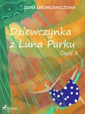 Dziewczynka z Luna Parku: czesc 1 (eBook, ePUB)