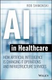 AI in Healthcare (eBook, ePUB)