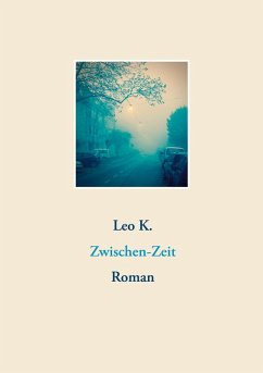 Zwischen-Zeit (eBook, ePUB) - K., Leo