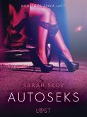 Autoseks - Erootiline lühijutt (eBook, ePUB)