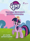 My Little Pony - Twilight Sparklen prinsessaloitsu ja muita kertomuksia (eBook, ePUB)