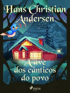 A ave dos cânticos do povo (eBook, ePUB) - Andersen, H. C.