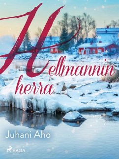 Hellmannin herra (eBook, ePUB) - Aho, Juhani