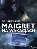 Maigret na wakacjach (eBook, ePUB)