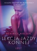 Lekcja jazdy konnej - opowiadanie erotyczne (eBook, ePUB)