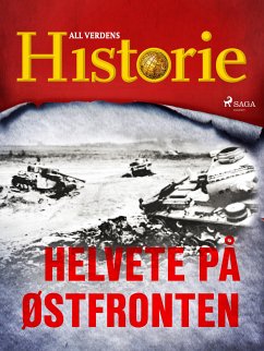 Helvete på Østfronten (eBook, ePUB) - Historie, All Verdens