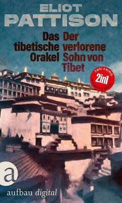 Das tibetische Orakel & Der verlorene Sohn von Tibet (eBook, ePUB) - Pattison, Eliot