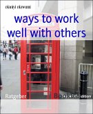 ways to work well with others (eBook, ePUB)