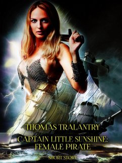 Captain Little Sunshine: Female Pirate (eBook, ePUB)