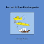 Tom auf U-Boot-Forschungsreise (eBook, ePUB) Tom auf U-Boot-Forschungsreise (eBook, ePUB)