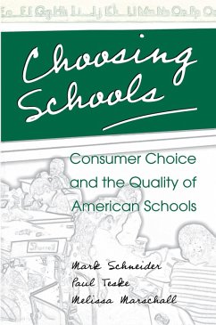 Choosing Schools (eBook, ePUB) - Schneider, Mark; Teske, Paul; Marschall, Melissa