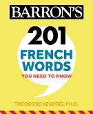 201 French Words You Need to Know Flashcards (eBook, ePUB)