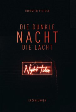 Cover DIE DUNKLE NACHT, DIE LACHT... (eBook, ePUB)