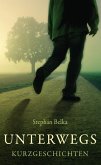 Unterwegs (eBook, ePUB) Unterwegs (eBook, ePUB)