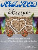 Soul Food Recipes: Favorite and Traditional Recipes of Authentic Down-Home Dishes (eBook, ePUB)