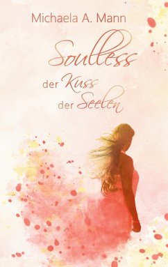 Soulless (eBook, ePUB) - Mann, Michaela A.