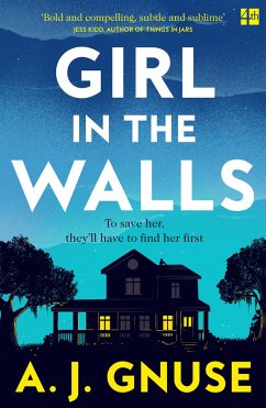 Girl in the Walls (eBook, ePUB) - Gnuse, A. J.