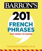201 French Phrases You Need to Know Flashcards (eBook, ePUB)