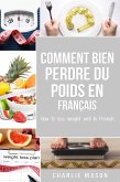 Comment bien perdre du poids En français/ How to lose weight well In French (eBook, ePUB)