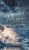 The Thunder, the Storm and the Calm