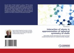 Interaction of atoms in approxomation of spherical symmetry of shells