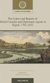 The Letters and Reports of British Consular and Diplomatic Agents in Tripoli