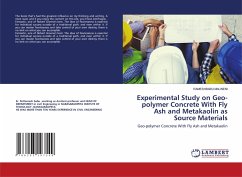Experimental Study on Geo-polymer Concrete With Fly Ash and Metakaolin as Source Materials - MALINENI, RAMESHBABU
