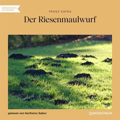 Der Riesenmaulwurf (MP3-Download) - Kafka, Franz