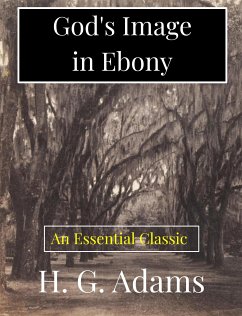 God's Image in Ebony (eBook, ePUB) - G. Adams, H.