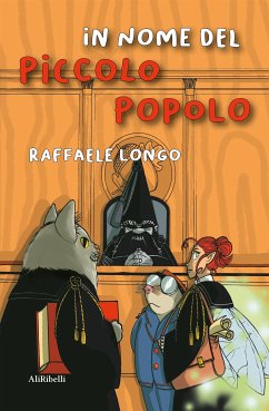 In nome del Piccolo Popolo (eBook, ePUB) - Longo, Raffaele