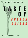 Taste of... French Guiana (eBook, ePUB)