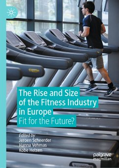 The Rise and Size of the Fitness Industry in Europe (eBook, PDF)