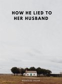 How He Lied to Her Husband (eBook, ePUB)