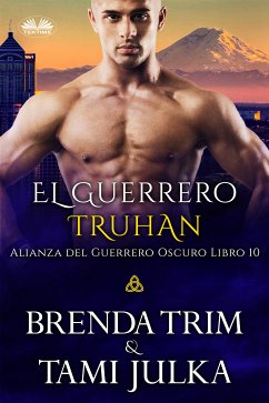 El Guerrero Truhan (eBook, ePUB) - Trim, Brenda; Julka, Tami
