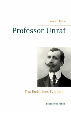 Professor Unrat - Mann, Heinrich