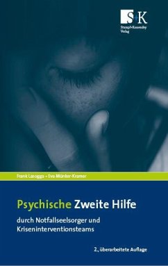 Psychische Zweite Hilfe durch Notfallseelsorger und Kriseninterventionsteams - Lasogga, Frank;Münker-Kramer, Eva