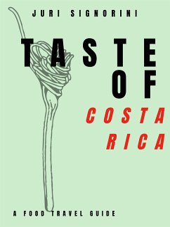 Taste of... Costa Rica (eBook, ePUB) - Signorini, Juri