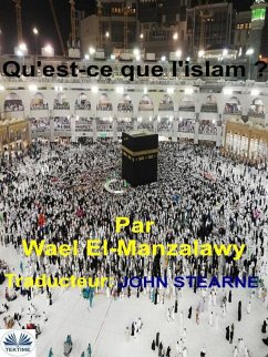 Qu'Est-Ce Que L'Islam ? (eBook, ePUB) - El-Manzalawy, Wael