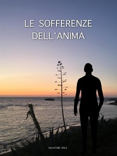 Le sofferenze dell'anima (eBook, ePUB) - Viola, Salvatore