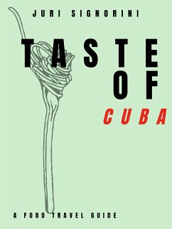 Taste of... Cuba (eBook, ePUB) - Signorini, Juri