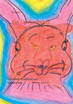 Das Tigerkaninchen (eBook, ePUB) - Saphira, Sita