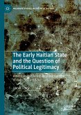 The Early Haitian State and the Question of Political Legitimacy (eBook, PDF)