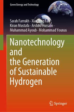 Nanotechnology and the Generation of Sustainable Hydrogen (eBook, PDF) - Farrukh, Sarah; Fan, Xianfeng; Mustafa, Kiran; Hussain, Arshad; Ayoub, Muhammad; Younas, Mohammad