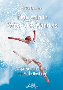 Frau sein in Zeiten des Wandels (eBook, ePUB) - Dobner, Anita