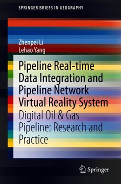 Pipeline Real-time Data Integration and Pipeline Network Virtual Reality System (eBook, PDF) - Li, Zhenpei; Yang, Lehao