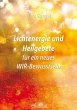 Lichtenergie und Heilgebete für ein... - Bild 1